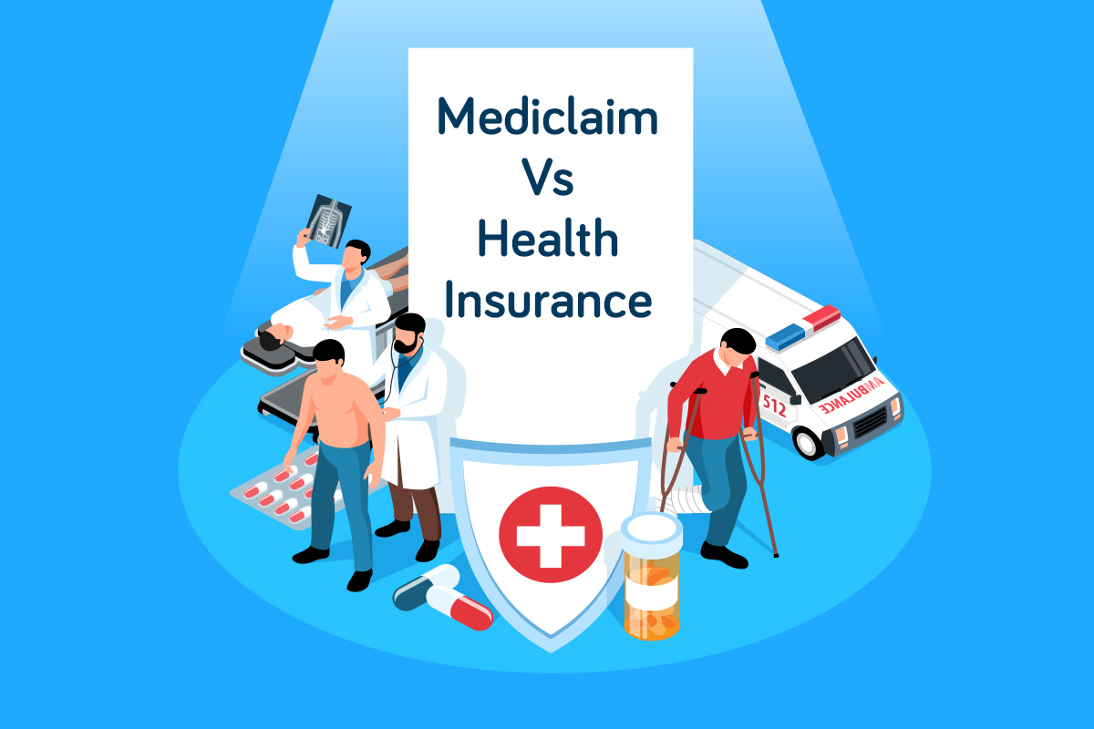 Mediclaim or Health Insurance Making the Right Healthcare Choice