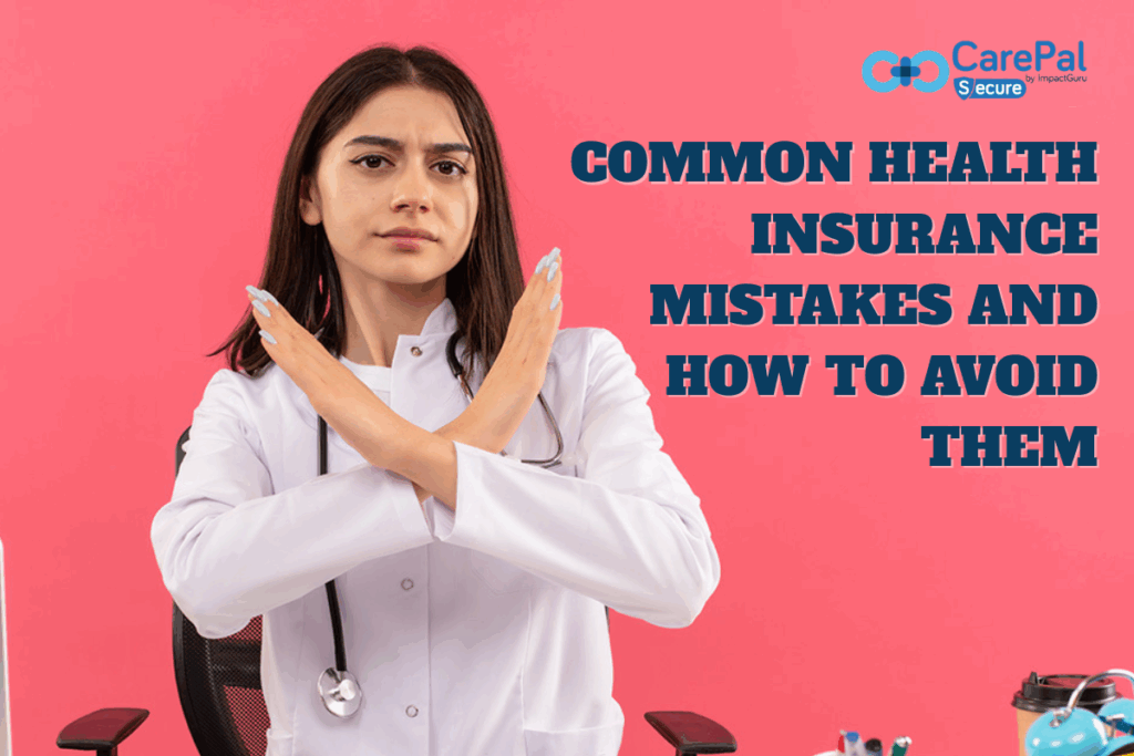 Common Health Insurance Mistakes and How to Avoid Them